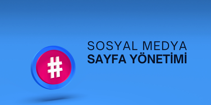 SOSYAL MEDYA SAYFA YÖNETİMİ