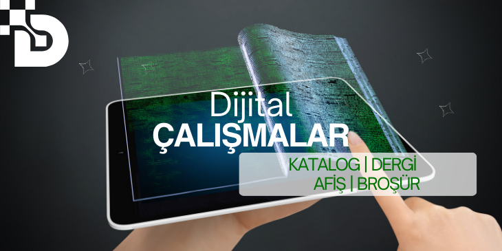 DİJİTAL ÇALIŞMALAR