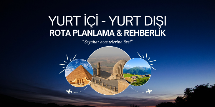 YURT İÇİ-YURT DIŞI ROTA PLANLAMA